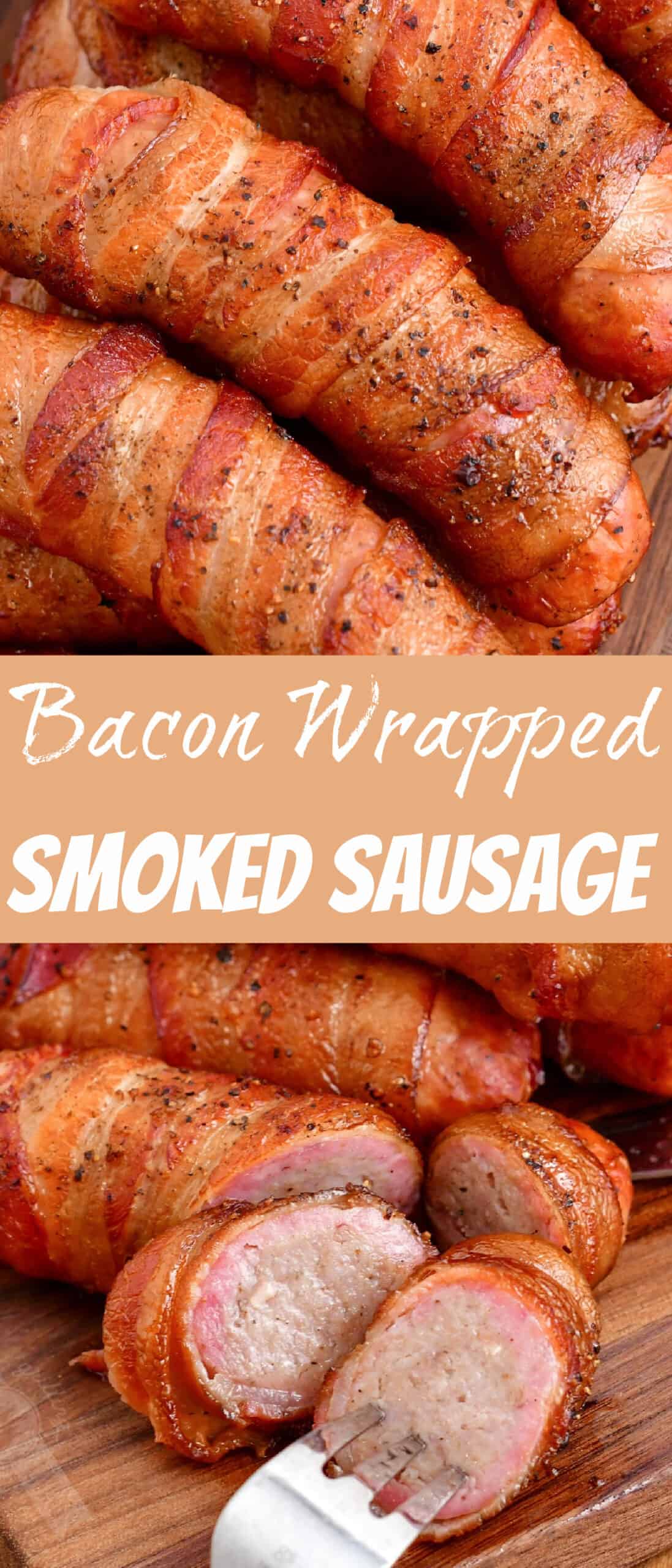 title collage of smoked bacon wrapped sausages and sausage sliced