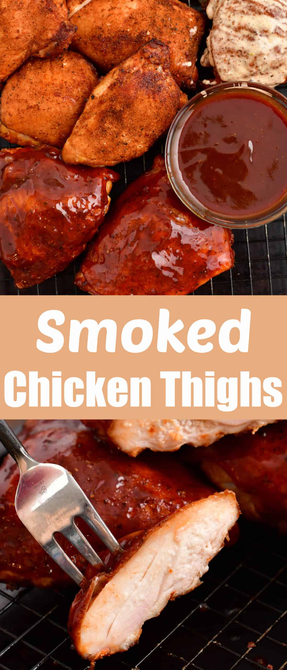 title collage of smoked chicken thighs with BBQ sauce on top and a piece cut through